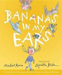 Bananas in My Ears : A Collection of Nonsense Stories, Poems, Riddles, and Rhymes