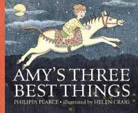 フィリパ・ピアス文／ヘレン・クレイグ絵『ひとりでおとまりしたよるに』（原書）<br>Amy's Three Best Things