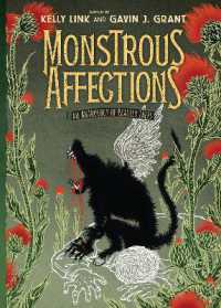 Monstrous Affections : An Anthology of Beastly Tales