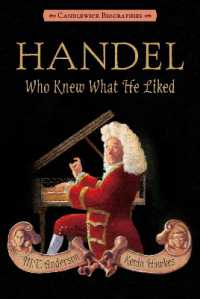 Handel, Who Knew What He Liked: Candlewick Biographies (Candlewick Biographies)