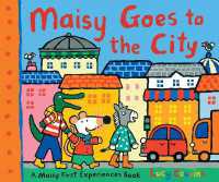 Maisy Goes to the City : A Maisy First Experiences Book (Maisy the Mouse's First Urban Experience Picture Book for Toddlers, Preschoolers, and Kids Ages 3-7) (Maisy First Experiences)