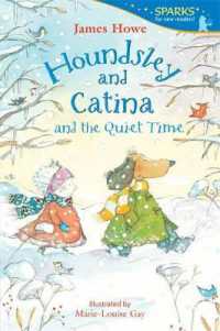 Houndsley and Catina and the Quiet Time : Candlewick Sparks (Candlewick Sparks)
