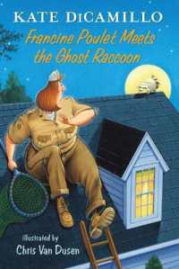 Francine Poulet Meets the Ghost Raccoon : Tales from Deckawoo Drive, Volume Two (Tales from Deckawoo Drive)