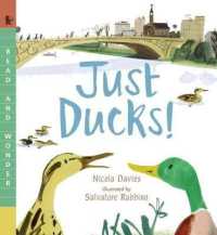 Just Ducks! : Read and Wonder (Read and Wonder)