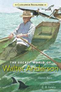 The Secret World of Walter Anderson : Candlewick Biographies (Candlewick Biographies)