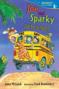 Joe and Sparky Go to School : Candlewick Sparks (Candlewick Sparks)