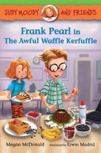 Judy Moody and Friends: Frank Pearl in the Awful Waffle Kerfuffle (Judy Moody and Friends)