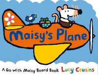 Maisy's Plane : (A Cloud-Shaped Board Book about Maisy the Mouse's Airplane Adventure for Toddlers) (Maisy) （Board Book）