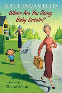 Where Are You Going， Baby Lincoln? : Tales from Deckawoo Drive， Volume Three (Tales from Deckawoo Drive)
