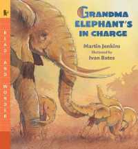Grandma Elephant's in Charge : Read and Wonder (Read and Wonder)
