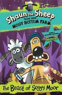 The Beast of Soggy Moor (Shaun the Sheep: Tales from Mossy Bottom Farm)