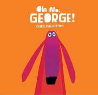 クリス・ホートン作『どうする　ジョージ！』（原書）<br>Oh No, George! （Board Book）