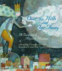 Over the Hills and Far Away : A Treasury of Nursery Rhymes
