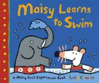 Maisy Learns to Swim : A Maisy First Experience Book (Maisy First Experiences)