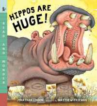 Hippos Are Huge! : Read and Wonder (Read and Wonder)