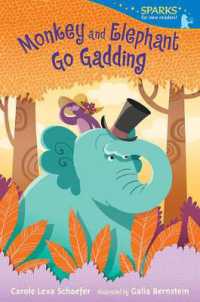 Monkey and Elephant Go Gadding : Candlewick Sparks (Candlewick Sparks)