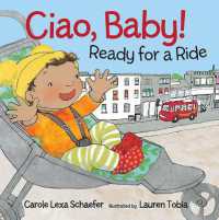 Ciao, Baby! Ready for a Ride （Board Book）