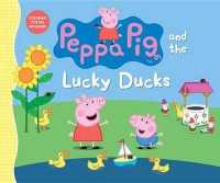 Peppa Pig and the Lucky Ducks (Peppa Pig)