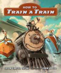 How to Train a Train （Board Book）