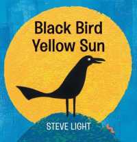 Black Bird Yellow Sun （Board Book）