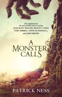 パトリック・ネス著／ジム・ケイ絵『怪物はささやく』（原書）<br>A Monster Calls: a Novel (Movie Tie-in) : Inspired by an idea from Siobhan Dowd