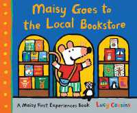 Maisy Goes to the Local Bookstore : A Maisy First Experiences Book (Maisy First Experiences)