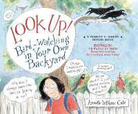Look Up! : Bird-Watching in Your Own Backyard