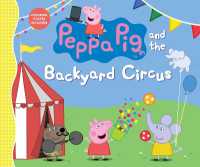 Peppa Pig and the Backyard Circus (Peppa Pig)