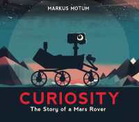 マーカス・モートン作『キュリオシティ』（原書）<br>Curiosity: the Story of a Mars Rover