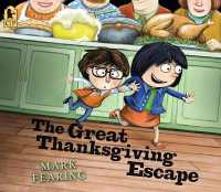 The Great Thanksgiving Escape : (A Funny Storybook for Kids Ages 4-8 about Family Gatherings and Silly Adventures)