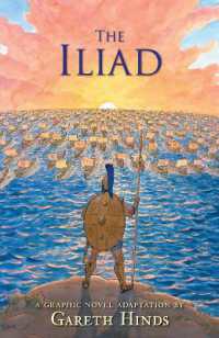 The Iliad: A Graphic Novel : Homer's thrilling ancient Greek myth told in pacy full-colour graphic novel form for teenage readers