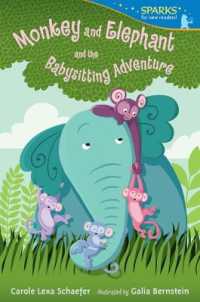 Monkey and Elephant and the Babysitting Adventure : Candlewick Sparks (Candlewick Sparks)