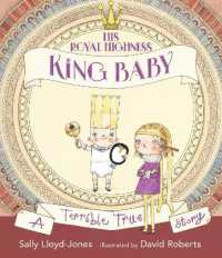 His Royal Highness, King Baby : A Terrible True Story