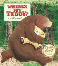 ジェズ・オ－ルバラ『ま－くんとくま』（原書）<br>Where's My Teddy? : 25th Anniversary Edition （Board Book）