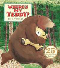 ジェズ・オ－ルバラ『ま－くんとくま』（原書）<br>Where's My Teddy? : 25th Anniversary Edition （Board Book）