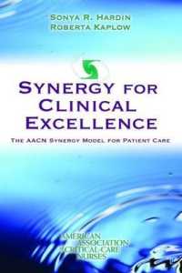 Synergy for Clinical Excellence : The AACN Synergy Model for Patient Care