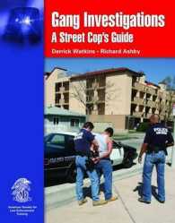 Gang Investigations : A Street Cop's Guide （1ST）