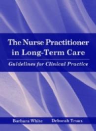 長期ケア医療の看護士：臨床業務ガイドライン<br>The Nurse Practitioner in Long-Term Care : Guidelines for Clinical Practice （1ST）