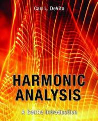 Harmonic Analysis : A Gentle Introduction