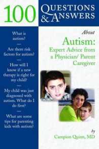 100 Questions & Answers about Autism: Expert Advice from a Physician/Parent Caregiver : Expert Advice from a Physician/Parent Caregiver