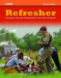 Refresher: Emergency Care and Transportation of the Sick and Injured （2ND Spiral）