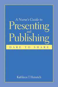 A Nurse's Guide to Presenting and Publishing: Dare to Share : Dare to Share