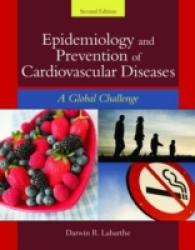 Epidemiology and Prevention of Cardiovascular Diseases : A Global Challenge （2ND）