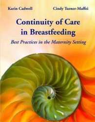 Continuity of Care in Breastfeeding: Best Practices in the Maternity Setting