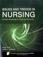 Issues and Trends in Nursing: Essential Knowledge for Today and Tomorrow