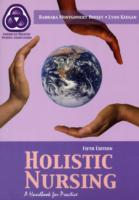 Holistic Nursing : A Handbook for Practice （5TH）