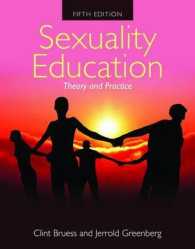 Sexuality Education : Theory and Practice （5TH）