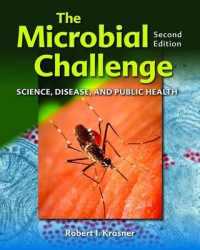 微生物学の課題：科学、疾患と公衆衛生（第２版・テキスト）<br>The Microbial Challenge : Science, Disease, and Public Health (ISE) （2ND）