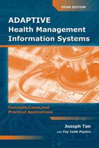 Adaptive Health Management Information Systems: Concepts, Cases, & Practical Applications : Concepts, Cases, & Practical Applications （3RD）