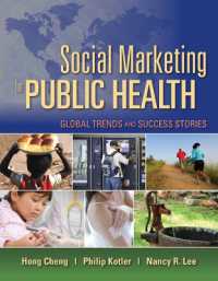公衆衛生のためのソーシャル・マーケティング<br>Social Marketing for Public Health: Global Trends and Success Stories : Global Trends and Success Stories